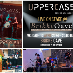 Vrijdag 12 April 2024 - UpperCase Coverband Live On Stage